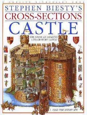 Stephen Biesty's Cross-Sections Castle by Richard Platt book cover with image of illustrated castle and components of castle life around it