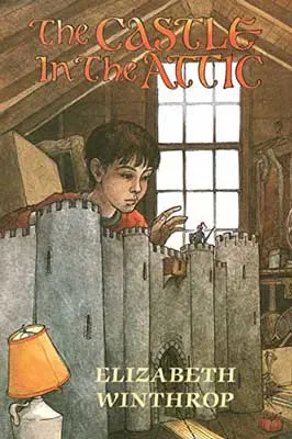 The Castle In The Attic by Elizabeth Winthrop book cover with illustrated boy playing with castle toy