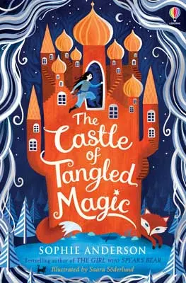 The Castle Of Tangled Magic by Sophie Anderson book cover with orange castle with person jumping through the window