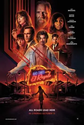 Bad Times at the El Royale Movie Poster with image of people from movie about bright colored sign and person walking down red and orange hued street