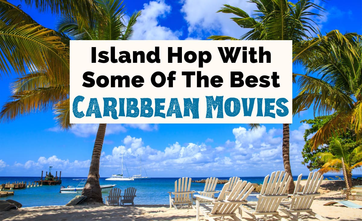 14 Great Caribbean Movies To Watch Before You Go