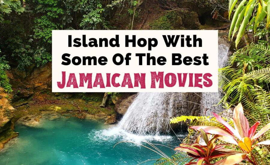 12 Fantastic Jamaican Movies To Watch Now The Uncorked Librarian
