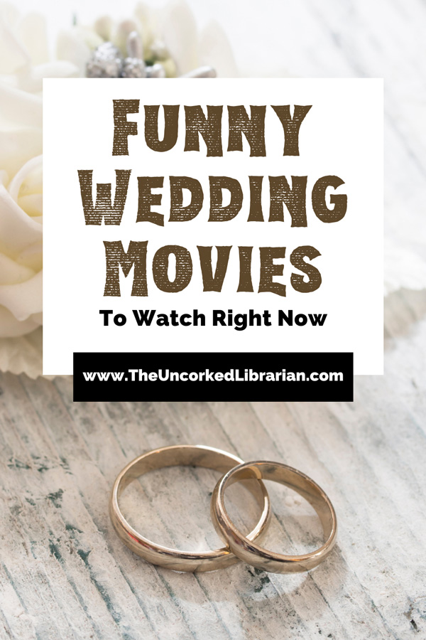 Wedding Comedy Movies To Watch Right now Pinterest pin with two wedding rings on gray-white background with white flowers