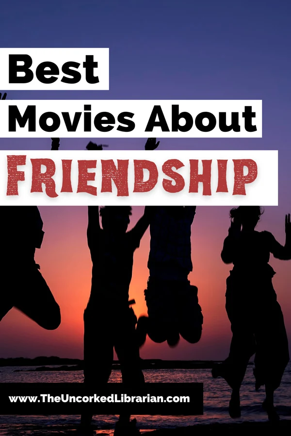 Friendship Movies Pinterest Pin with  photo with purple, pink, and orange sunset and six-shadowed people jumping and posing in front of it and text that says best movies about friendship