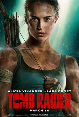 Tomb Raider Movie Poster with person in green tank top and weapons behind them