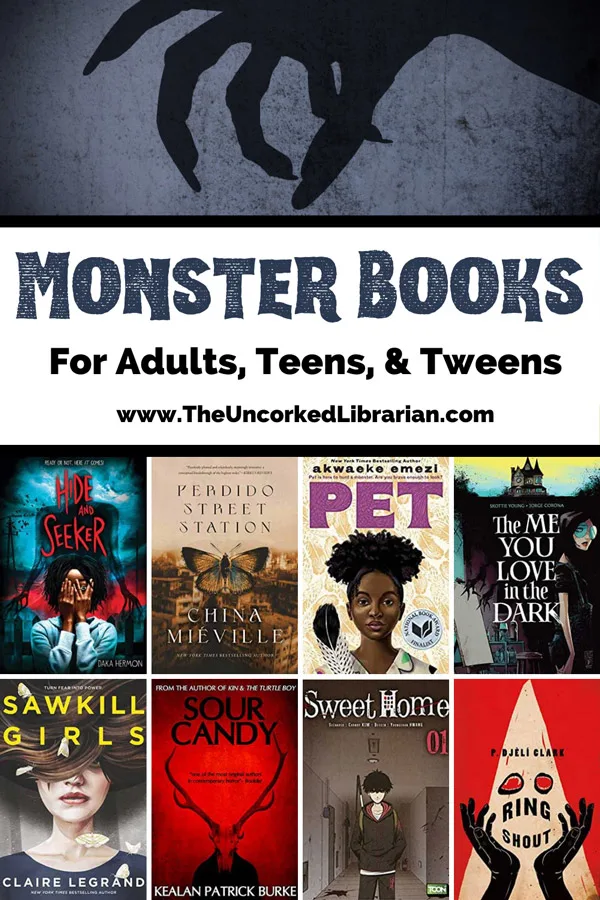 Novels About Monsters Pinterest Pin with image of shadowed hand on purple blue background, a text box that says Monster books for adults, teens, and tweens with our website URL, and book covers for Hide and Seeker, Perdido Street Station, Pet, The me you love in the dark, sawkill girls, sour candy, sweet home, and ring shout