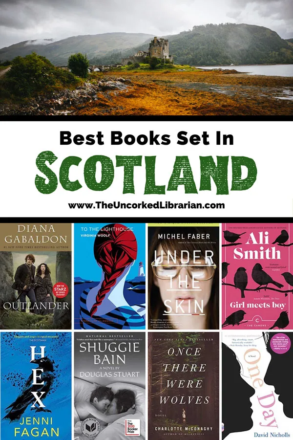 Best Novels Set In Scotland Pinterest pin with image with green and orange brown grass with castle and dark, foggy sky and book covers for Outlander, To the Lighthouse, Under the Skin, Girl meets boy, hex, shuggie bain, once there were wolves, and one day