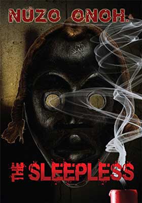 The Sleepless by Nuzo Onoh book cover with image of black mask-like being with smoke