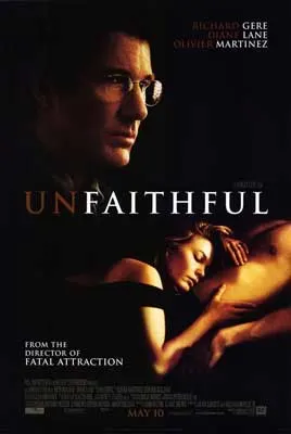 Unfaithful Movie Poster with image of man with glasses thinking and below him woman laying on bare chested man
