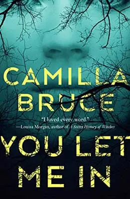 You Let Me In by Camilla Bruce book cover with image of nose and mouth on face above green-hued woods