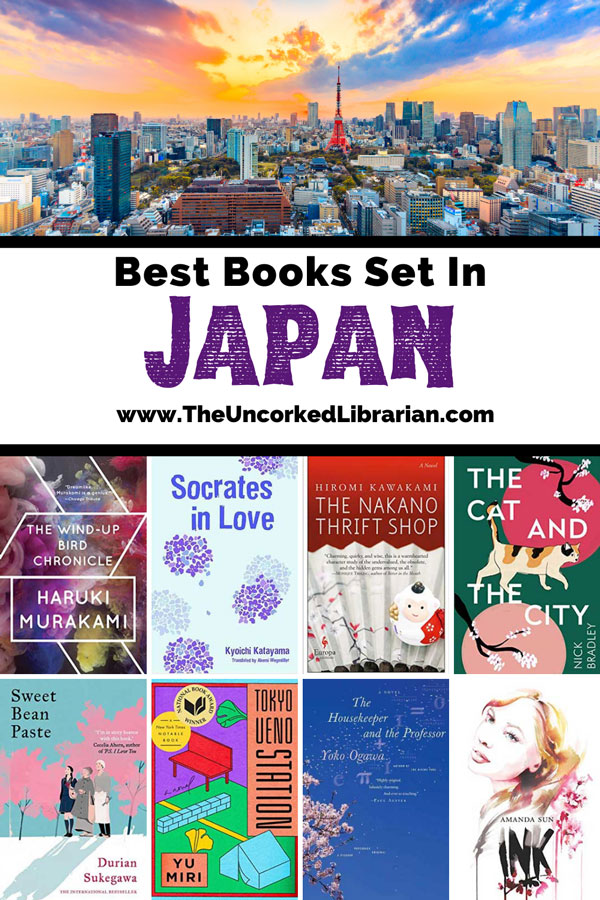 Best Books Set In Japan Pinterest pin with URL of website, Image of the city of Tokyo, Japan from above (buildings and clouds), and book covers for the wind up bird chronicle, socrates in love, the nakano thrift shop, the cat and the city, sweet bean paste, tokyo ueno station, the housekeeper and the professor, and ink