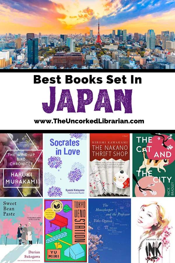 Best Books Set In Japan Pinterest pin with URL of website, Image of the city of Tokyo, Japan from above (buildings and clouds), and book covers for the wind up bird chronicle, socrates in love, the nakano thrift shop, the cat and the city, sweet bean paste, tokyo ueno station, the housekeeper and the professor, and ink
