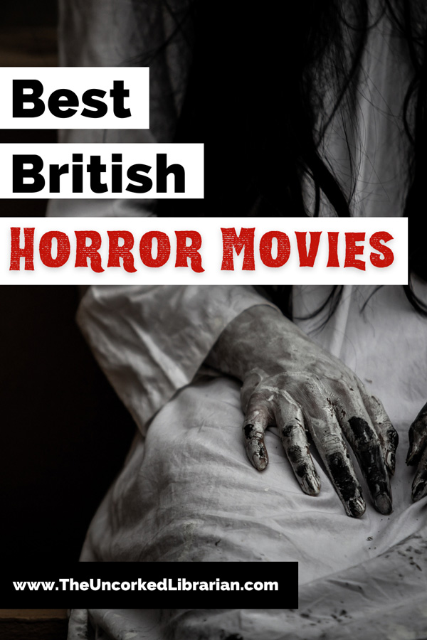 Best British Horror Movies Pinterest pin with website URL and black and white image of someone in dress with hands on lap