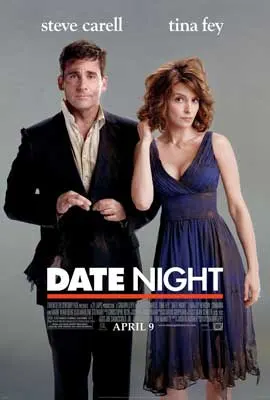 Date Night Movie Poster with image of white man in black sports jacket and white woman in blue dress with both looking disheveled