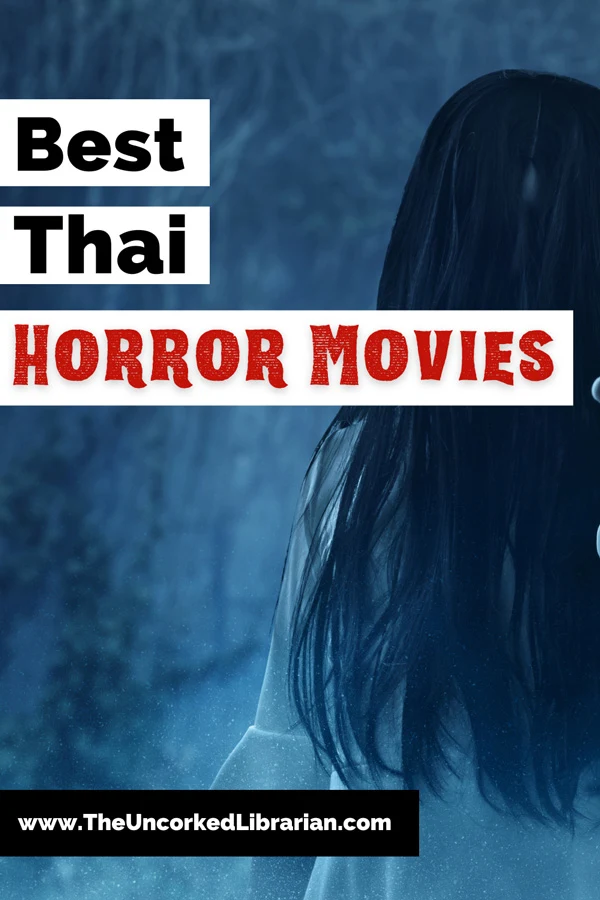 Best Thai Horror Movies Pinterest pin with URL of website and ghostly looking person with long hair with dark blue and black woods in background