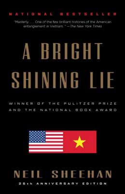 A Bright Shining Lie by Neil Sheehan book cover with black background and America and Vietnam flags side by side