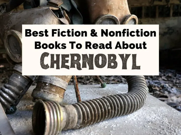 Best Books About Chernobyl, fiction and nonfiction, featured article image with photo of copper and brown colored gas masks