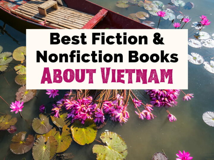 Best fiction and nonfiction Books About Vietnam featured image with boat in green-ish water with purple-pink flowers