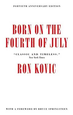 Born on the Fourth of July by Ron Kovic book cover with white background and red text