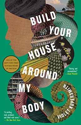 Build Your House Around My Body by Violet Kupersmith book cover with silhouette of person's head with braid like fabric wrap
