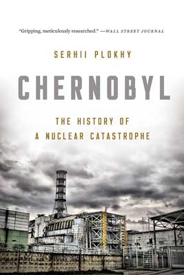 Chernobyl by Serhii Plokhy book cover with image of nuclear power plant with dark storm clouds 