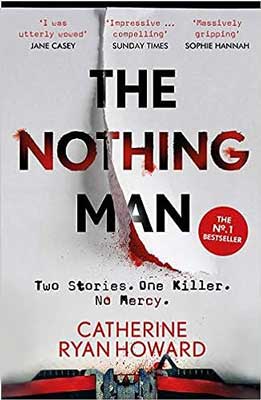 The Nothing Man by Catherine Ryan Howard book cover with tear in page with blood