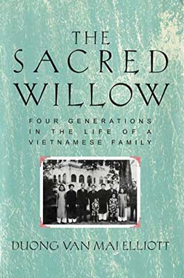 The Sacred Willow: Four Generations in the Live of a Vietnamese Family by Duong Van Mai Elliott book cover with green background and black and white photograph of group of people