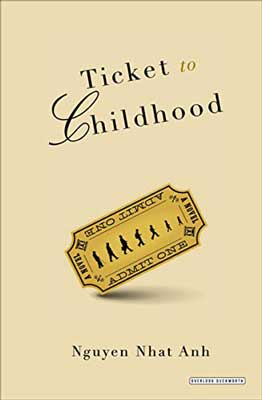 Ticket to Childhood by Nguyen Nhat Anh book cover with yellow ticket on it on lighter yellow background