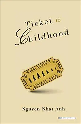 Ticket to Childhood by Nguyen Nhat Anh book cover with yellow ticket on it on lighter yellow background