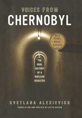 Voices from Chernobyl: The Oral History of a Nuclear Disaster by Svetlana Alexievich book cover with darkly lit passageway