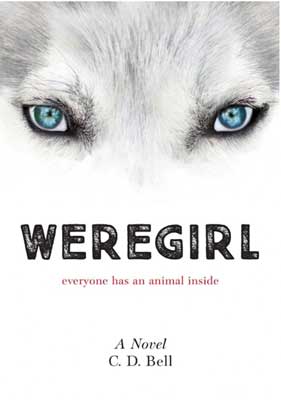 Weregirl by C.D. Bell book cover with close up of blue eyes on a wolf's face