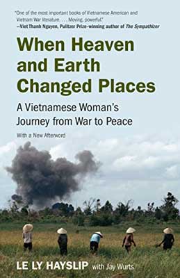 When Heaven and Earth Changed Places by Le Ly Hayslip book cover with people in field and black smoke in the background