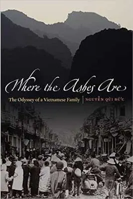 Where the Ashes Are: The Odyssey of a Vietnamese Family by Nguyen Qui Duc book cover with large group of people in crowded street surrounded by destroyed buildings