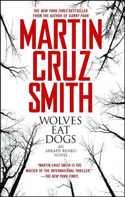 Wolves Eat Dogs by Martin Cruz Smith book cover with leaf-less tress on white background with red title