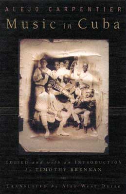 Music in Cuba by Alejo Carpentier book cover  with sepia toned image of group of people sitting and standing for photo