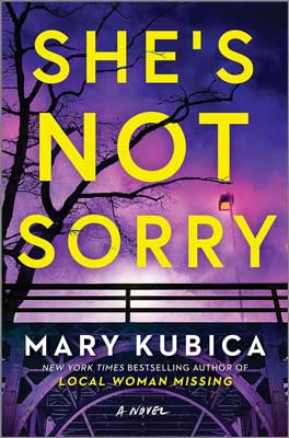 She's Not Sorry by Mary Kubica book cover with view of bridge from below with purple pink hazy sky and tree
