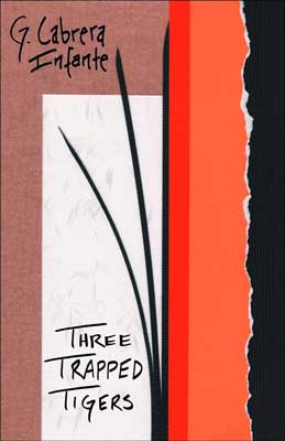 Three Trapped Tigers by Guillermo Cabrera Infante book cover with white, red, and orange stripes and three black lines like whiskers