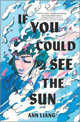If You Could See the Sun by Ann Liang book cover with illustrated person's face mixed with what looks like waves