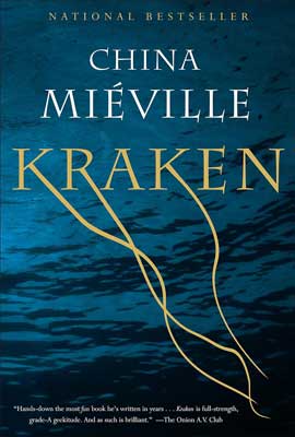 Kraken by China Miéville book cover with blue and black background and title with yellow lines coming out of it like tentacles 