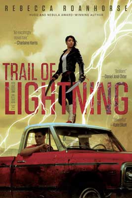 Trail of Lightning by Rebecca Roanhorse book cover with red and white car on bottom and person on top with lightning coming down