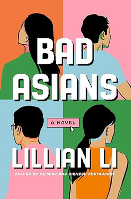 Bad Asians by Lillian Li book cover