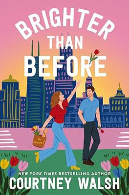 Brighter than Before by Courtney Walsh book cover