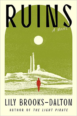 Ruins by Lily Brooks-Dalton book cover