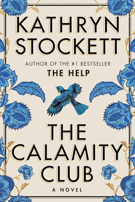 The Calamity Club by Kathryn Stockett book cover