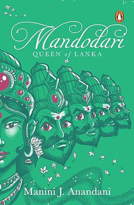 Mandodari - Queen of Lanka by Manini J Anandani book cover