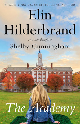 The Academy by Elin Elin Hilderbrand and Shelby Cunningham book cover